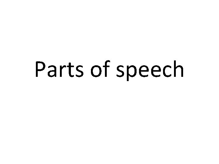 Parts of speech 