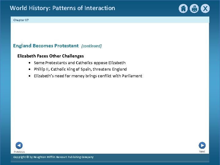 World History: Patterns of Interaction Chapter 17 England Becomes Protestant {continued} Elizabeth Faces Other