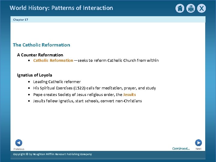 World History: Patterns of Interaction Chapter 17 The Catholic Reformation A Counter Reformation •