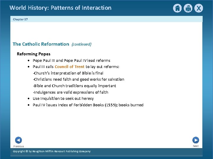 World History: Patterns of Interaction Chapter 17 The Catholic Reformation {continued} Reforming Popes •