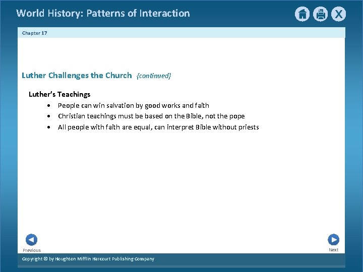 World History: Patterns of Interaction Chapter 17 3 Luther Challenges the Church {continued} Luther’s