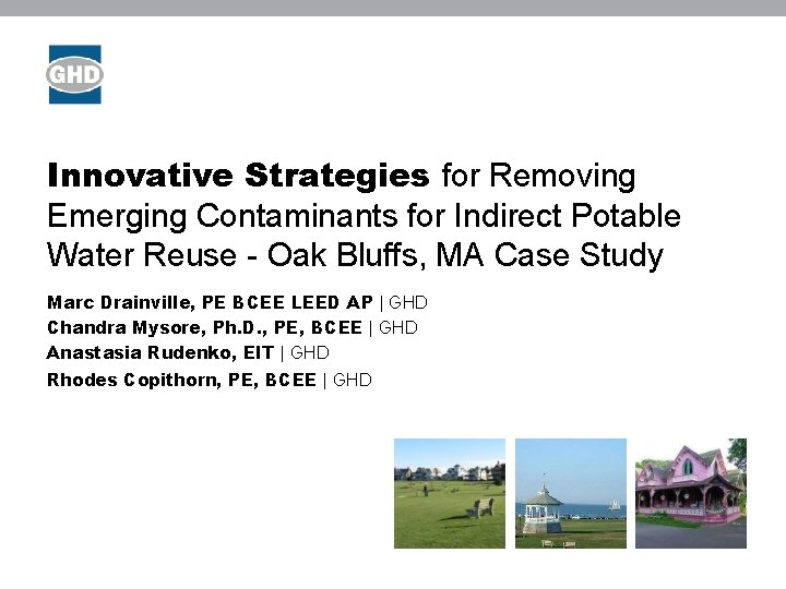 Innovative Strategies for Removing Emerging Contaminants for Indirect Potable Water Reuse - Oak Bluffs,