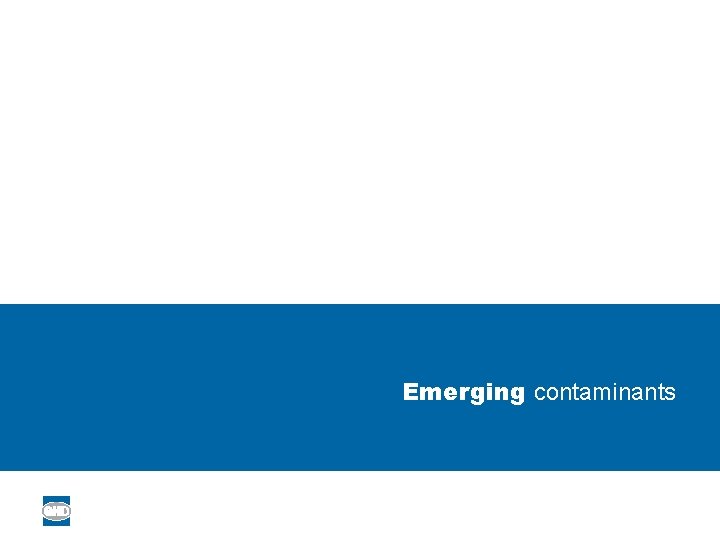 Emerging contaminants 