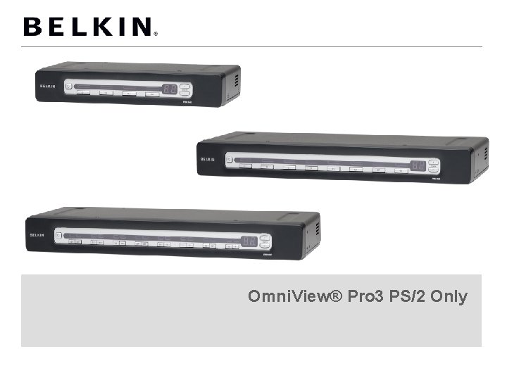 Omni. View® Pro 3 PS/2 Only 