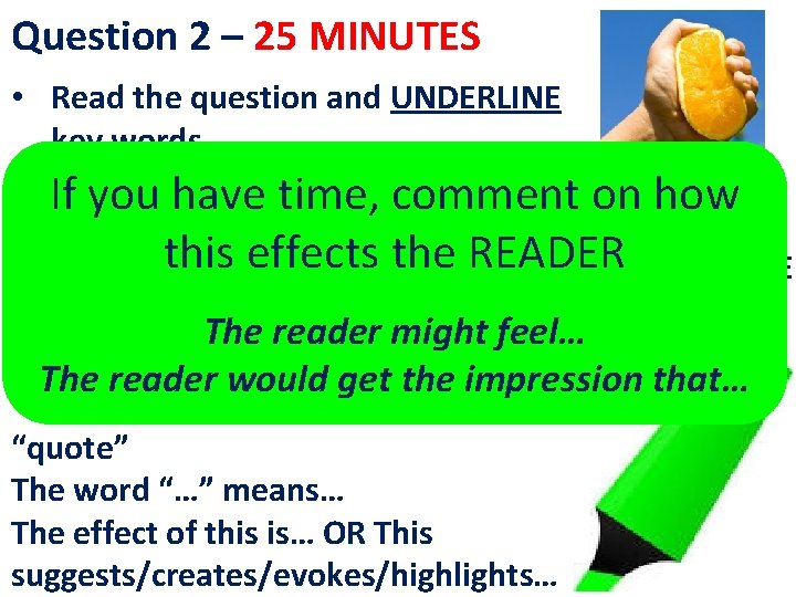 Question 2 – 25 MINUTES • Read the question and UNDERLINE key words •