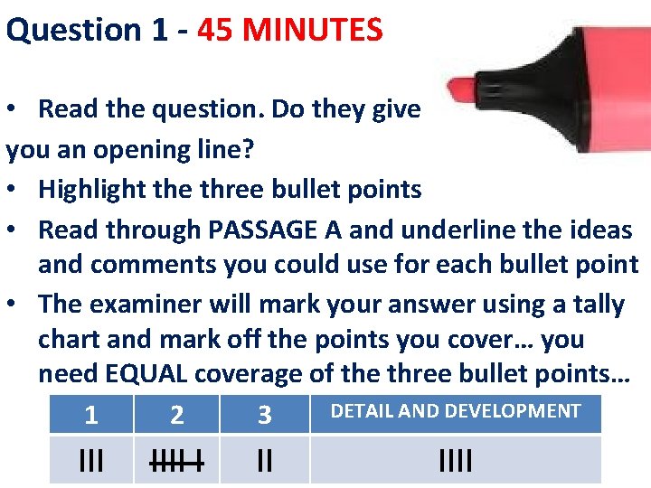 Question 1 - 45 MINUTES • Read the question. Do they give you an