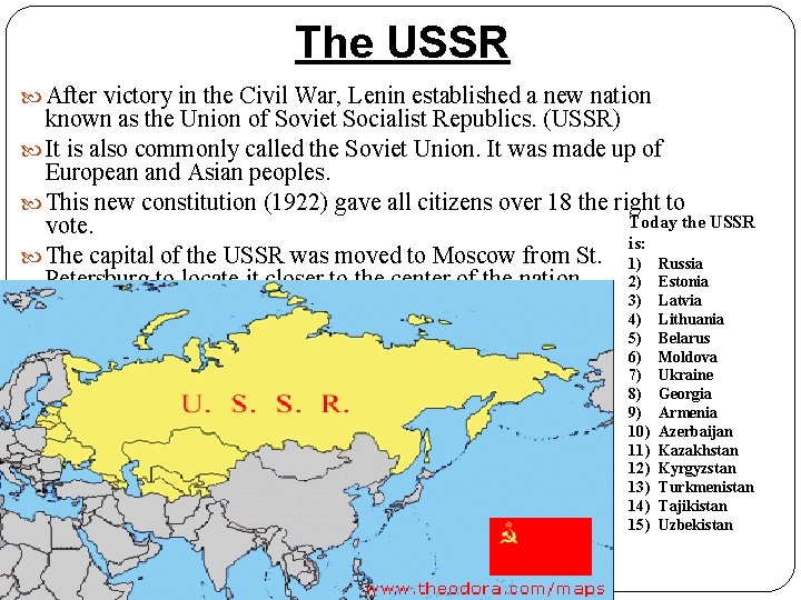 The USSR After victory in the Civil War, Lenin established a new nation known
