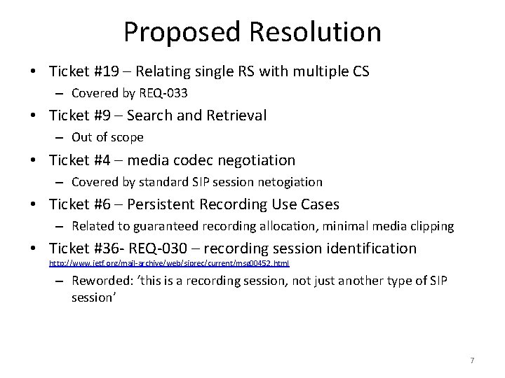 Proposed Resolution • Ticket #19 – Relating single RS with multiple CS – Covered