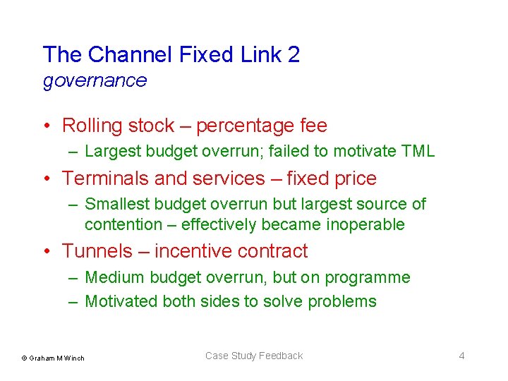 The Channel Fixed Link 2 governance • Rolling stock – percentage fee – Largest The Channel Fixed Link 2 governance • Rolling stock – percentage fee – Largest