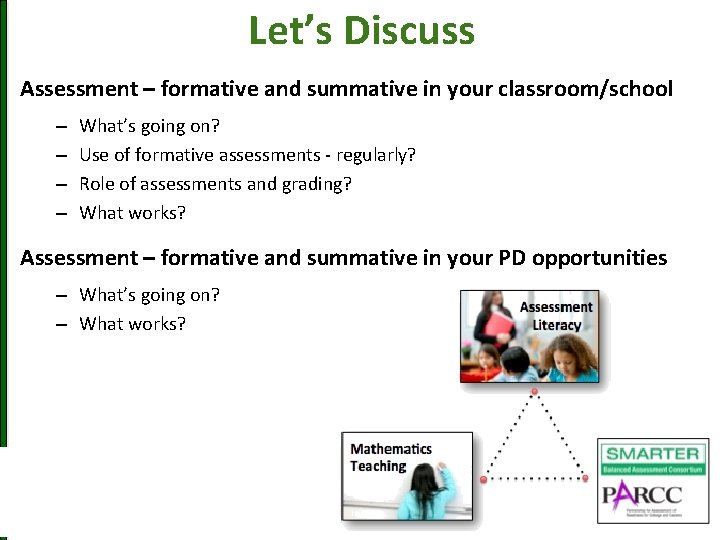 Let’s Discuss Assessment – formative and summative in your classroom/school – – What’s going