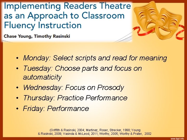  • Monday: Select scripts and read for meaning • Tuesday: Choose parts and