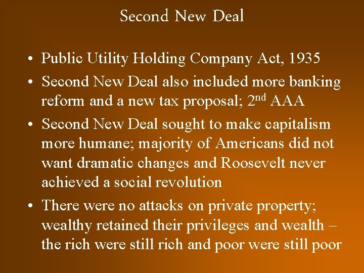 Second New Deal • Public Utility Holding Company Act, 1935 • Second New Deal