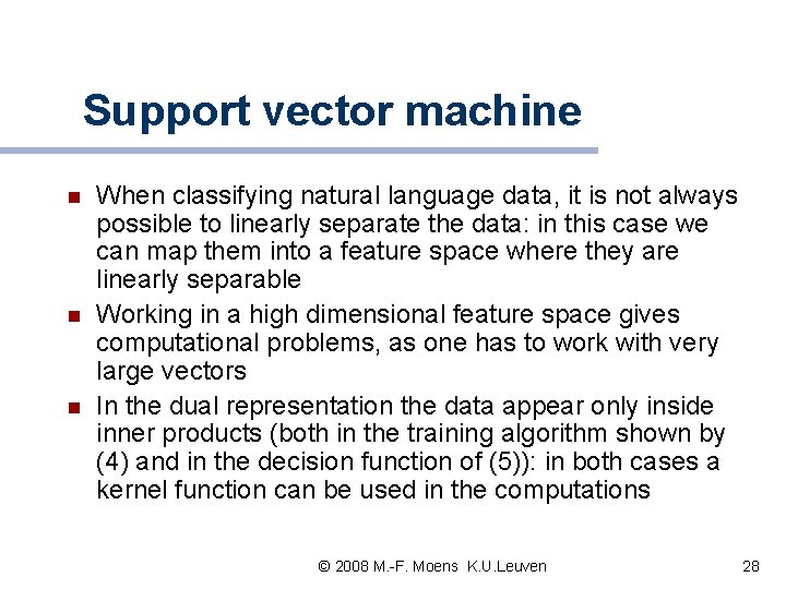 Support vector machine n n n When classifying natural language data, it is not Support vector machine n n n When classifying natural language data, it is not