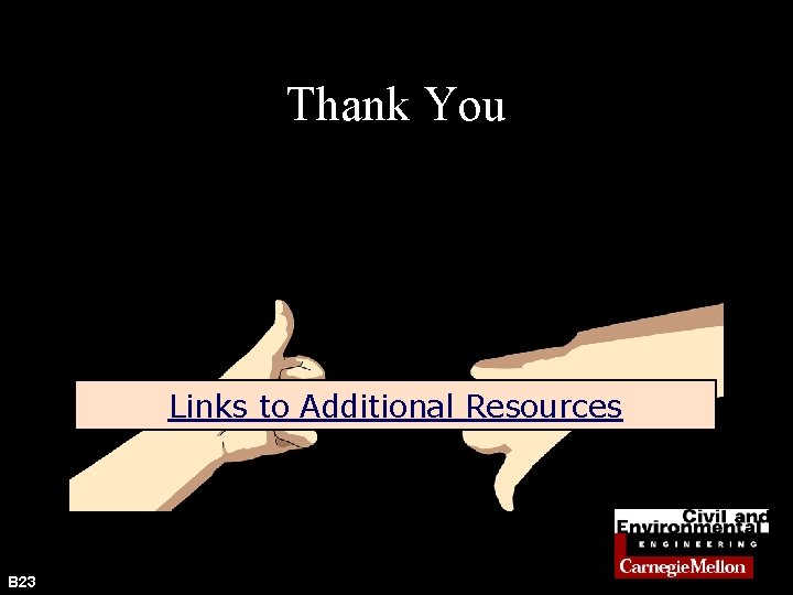 Thank You After viewing the links to additional resources, please complete our online feedback