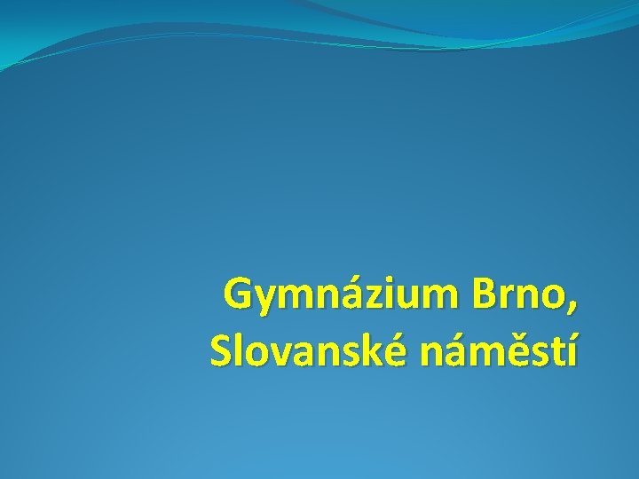 Gymnázium Brno, Slovanské náměstí 