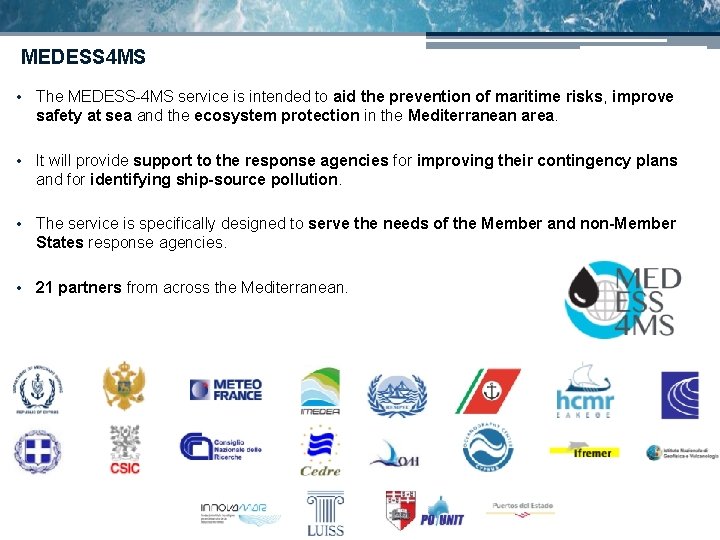MEDESS 4 MS • The MEDESS-4 MS service is intended to aid the prevention MEDESS 4 MS • The MEDESS-4 MS service is intended to aid the prevention