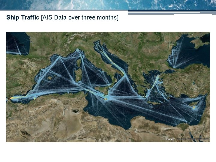 Ship Traffic [AIS Data over three months] 