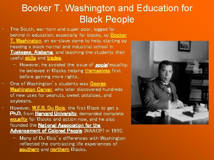 Booker T. Washington and Education for Black People • • • The South, war-torn