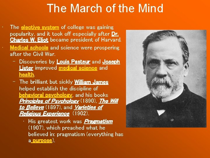 The March of the Mind • • The elective system of college was gaining