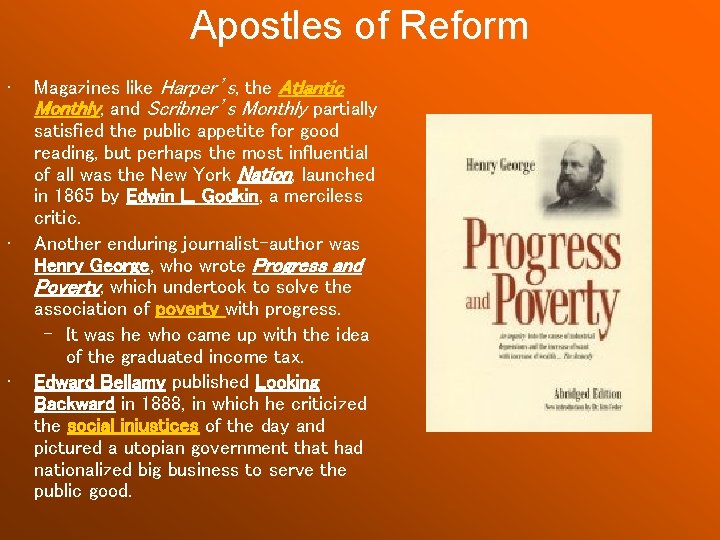 Apostles of Reform • • • Magazines like Harper’s, the Atlantic Monthly, and Scribner’s