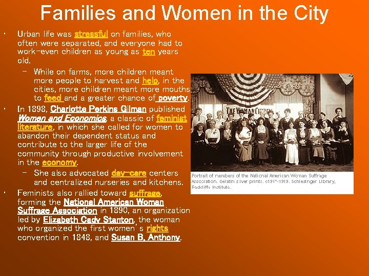 Families and Women in the City • • • Urban life was stressful on