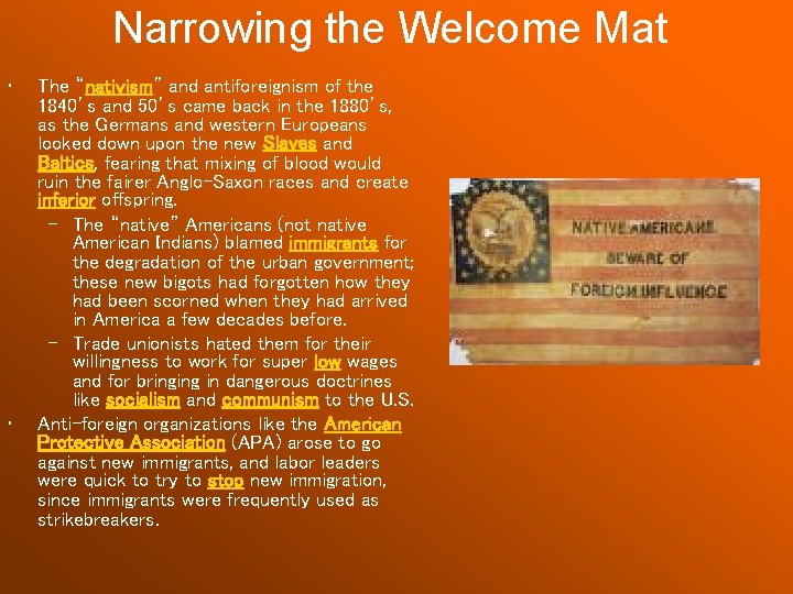 Narrowing the Welcome Mat • • The “nativism” and antiforeignism of the 1840’s and