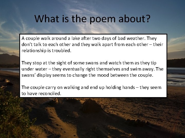 What is the poem about? A couple walk around a lake after two days