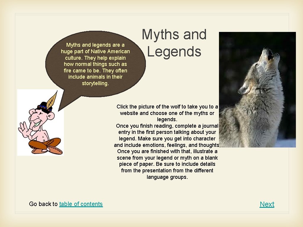Myths and legends are a huge part of Native American culture. They help explain