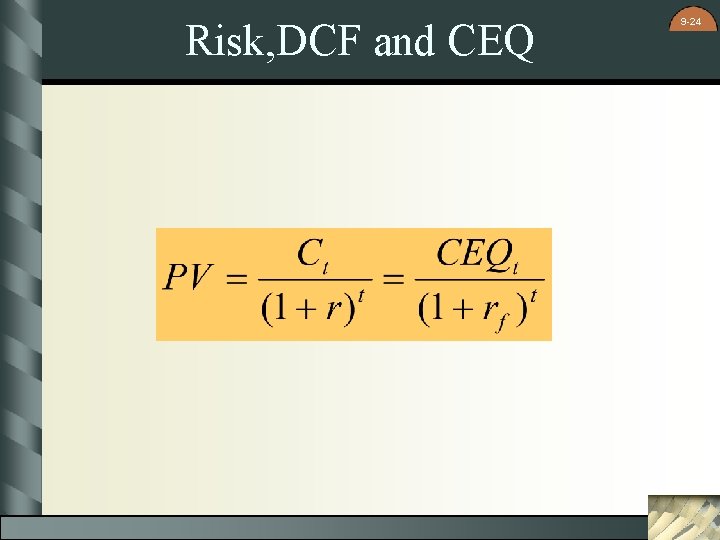 Risk, DCF and CEQ 9 -24 