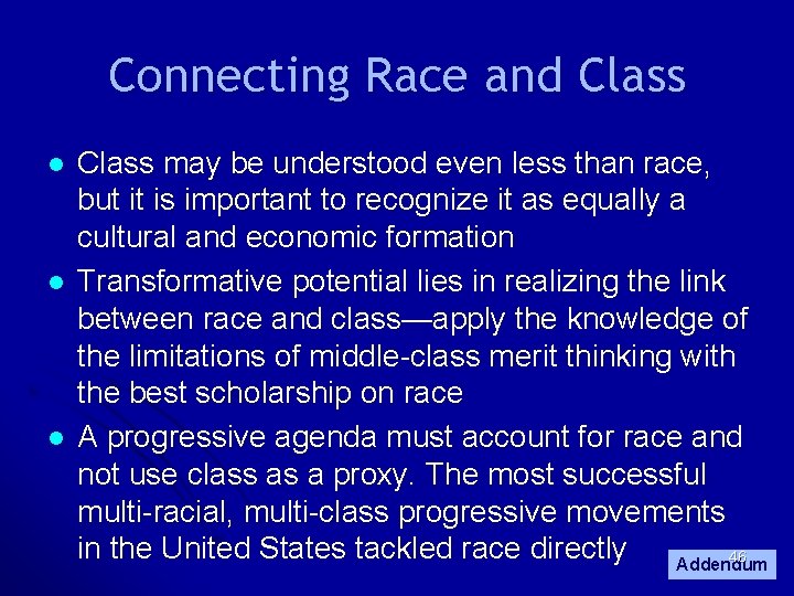 Connecting Race and Class l l l Class may be understood even less than Connecting Race and Class l l l Class may be understood even less than