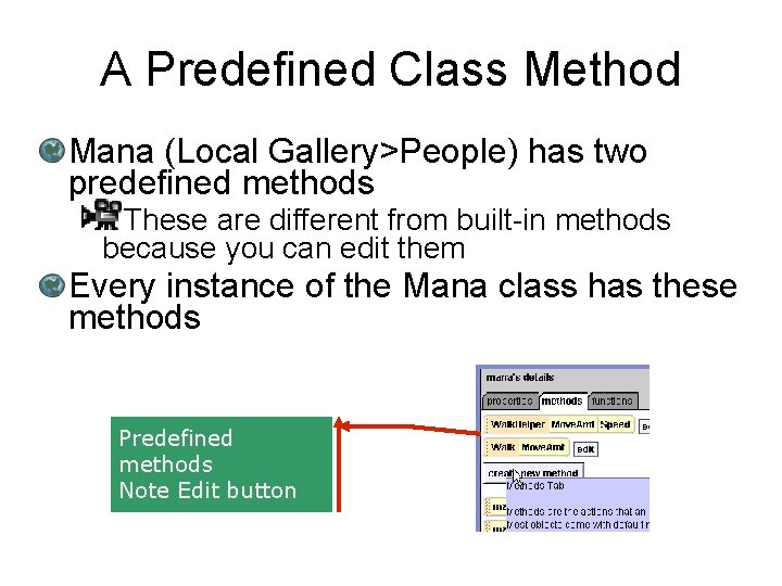 A Predefined Class Method Mana (Local Gallery>People) has two predefined methods These are different