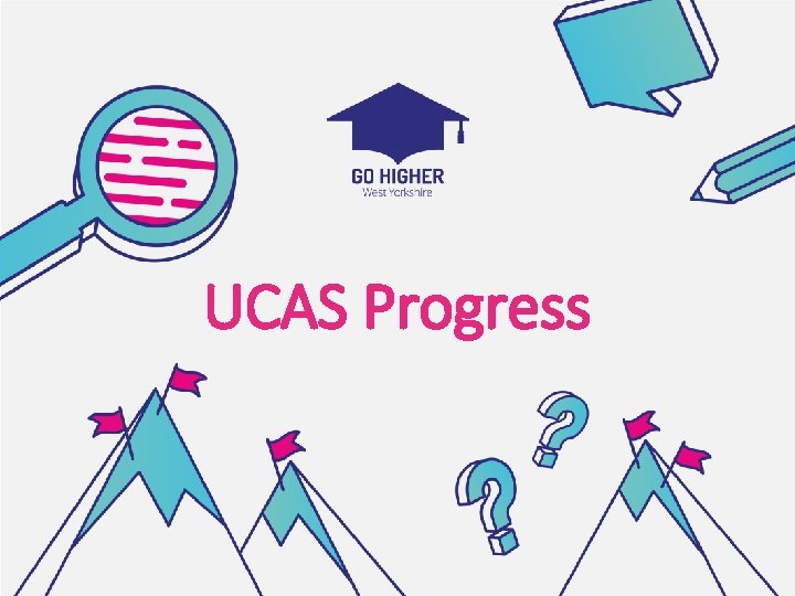 UCAS Progress 