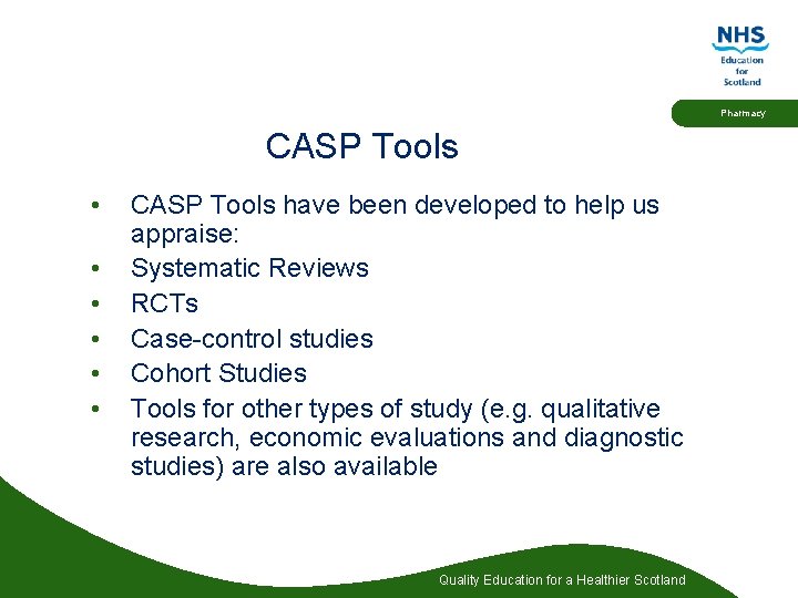 Pharmacy CASP Tools • • • CASP Tools have been developed to help us