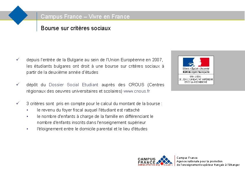 Campus France – Vivre en France Bourse sur critères sociaux ü depuis l’entrée de