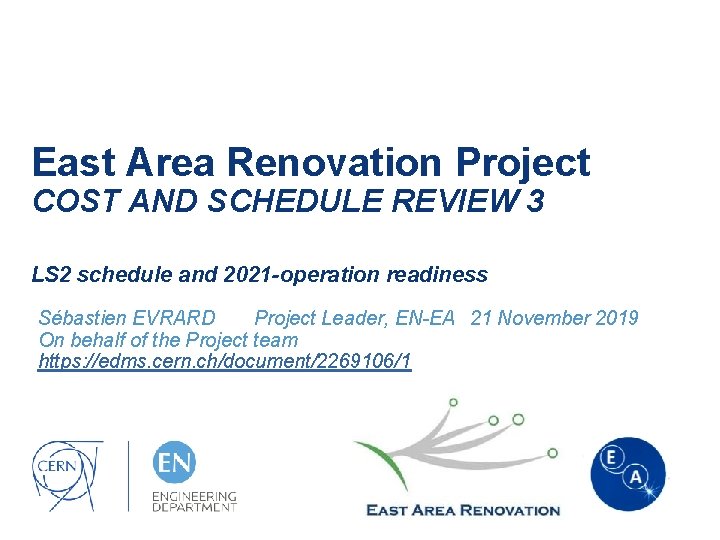 East Area Renovation Project COST AND SCHEDULE REVIEW 3 LS 2 schedule and 2021