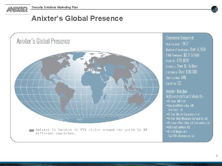 Security Solutions Marketing Plan Anixter’s Global Presence 2 