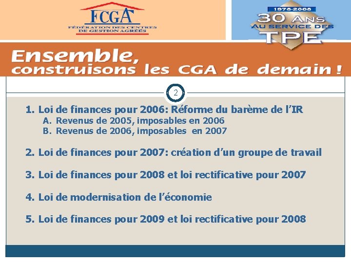 2 1. Loi de finances pour 2006: Réforme du barème de l’IR A. Revenus