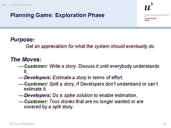 ESE — The Planning Game: Exploration Phase Purpose: Get an appreciation for what the