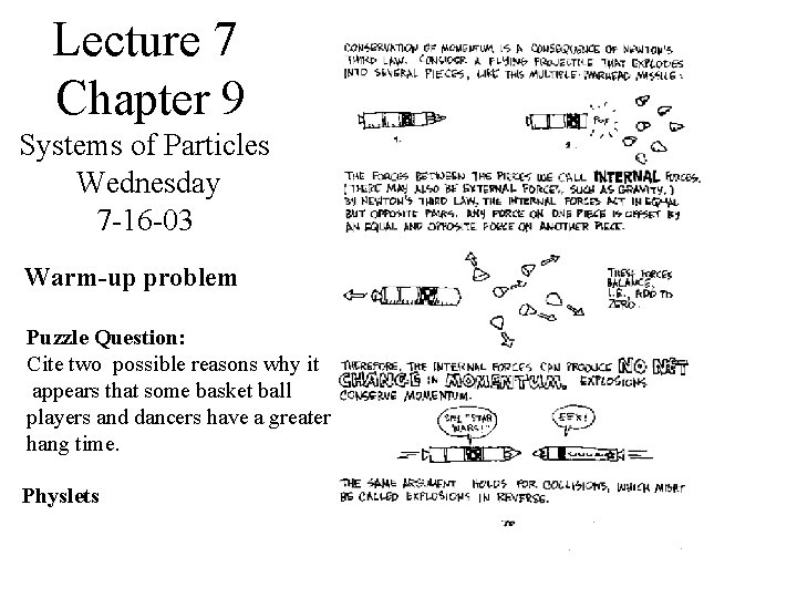 Lecture 7 Chapter 9 Systems of Particles Wednesday