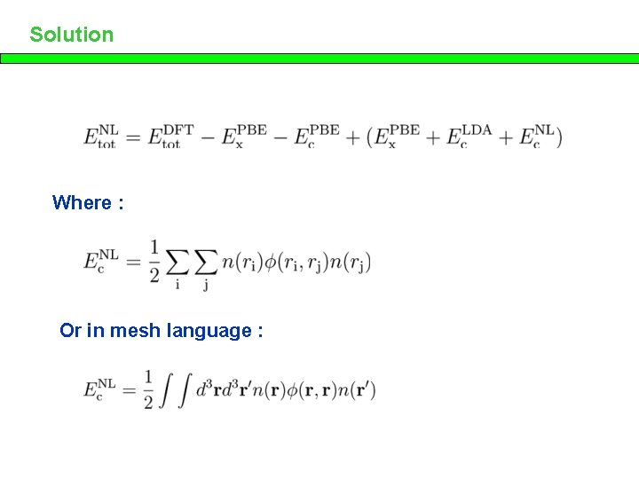 Solution Where : Or in mesh language : 