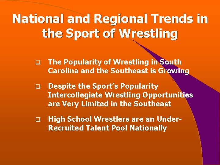 National and Regional Trends in the Sport of Wrestling q The Popularity of Wrestling