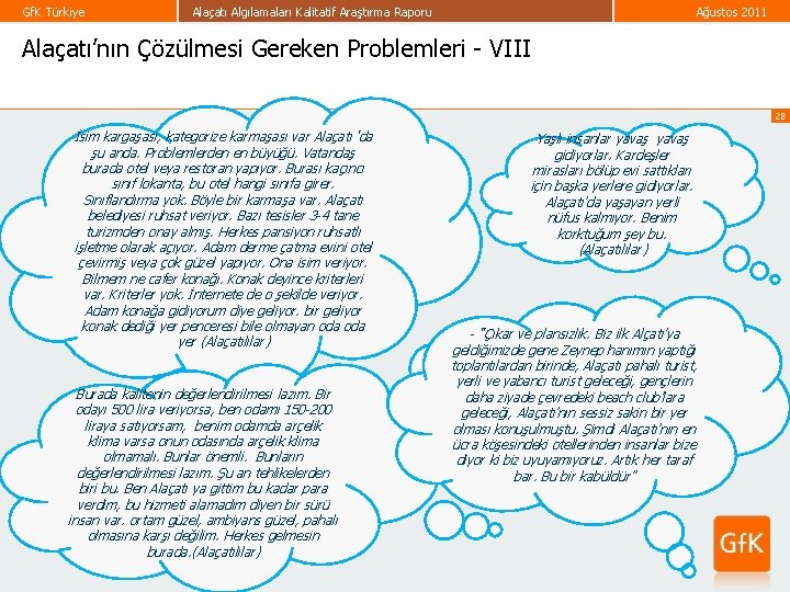 Gf. K Türkiye Alaçatı Algılamaları Kalitatif Araştırma Raporu Ağustos 2011 Alaçatı’nın Çözülmesi Gereken Problemleri