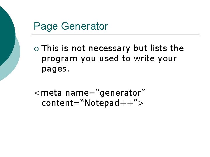 Page Generator ¡ This is not necessary but lists the program you used to