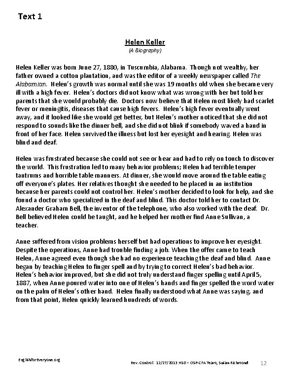 Text 1 Helen Keller (A Biography) Helen Keller was born June 27, 1880, in