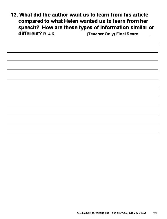 12. What did the author want us to learn from his article compared to