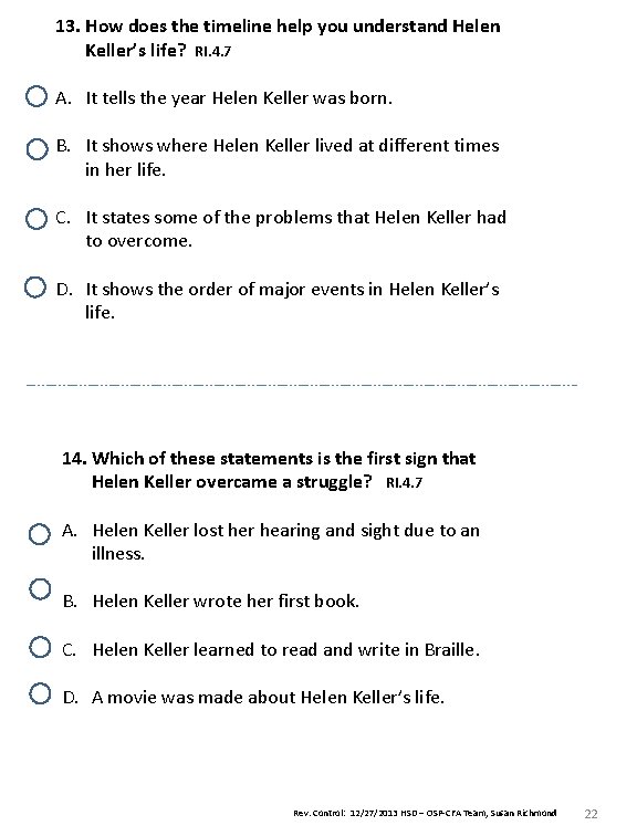 13. How does the timeline help you understand Helen Keller’s life? RI. 4. 7