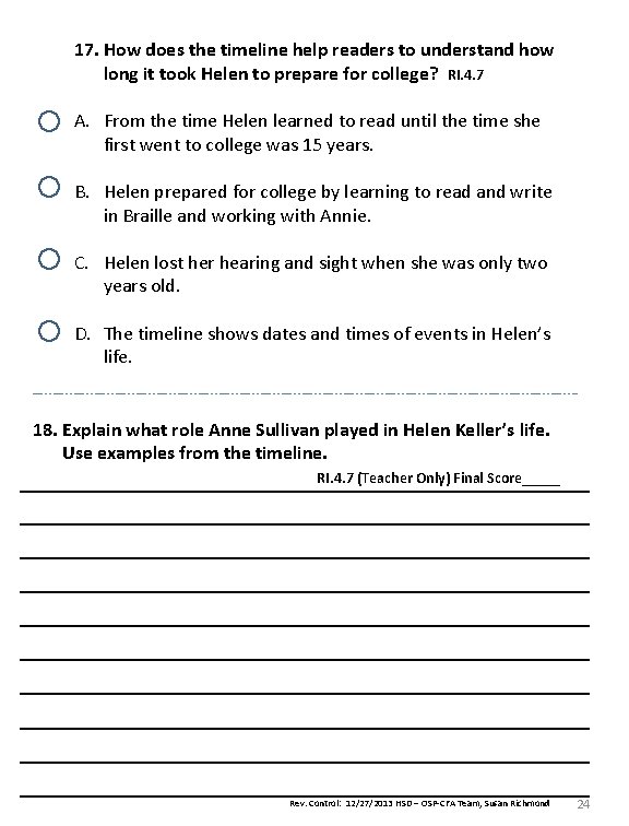 17. How does the timeline help readers to understand how long it took Helen