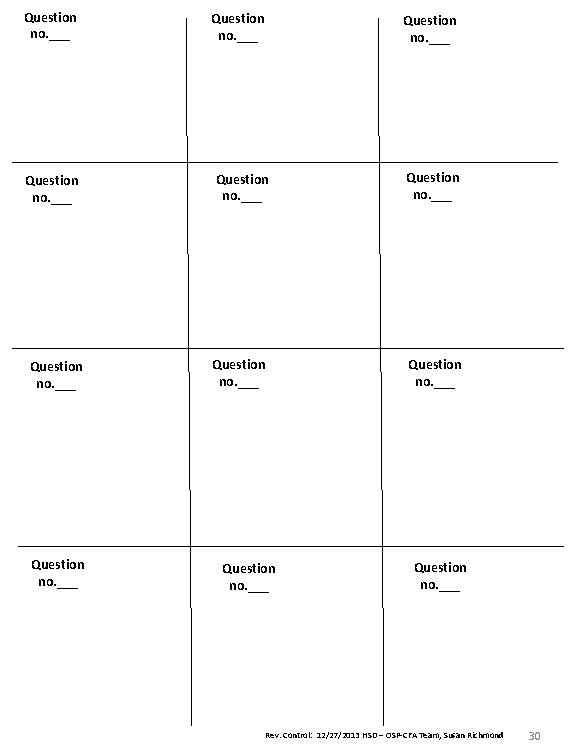 Question no. ___ Question no. ___ Rev. Control: 12/27/2013 HSD – OSP-CFA Team, Susan