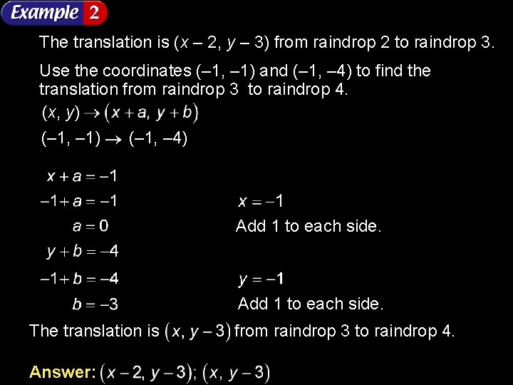 The translation is (x – 2, y – 3) from raindrop 2 to raindrop