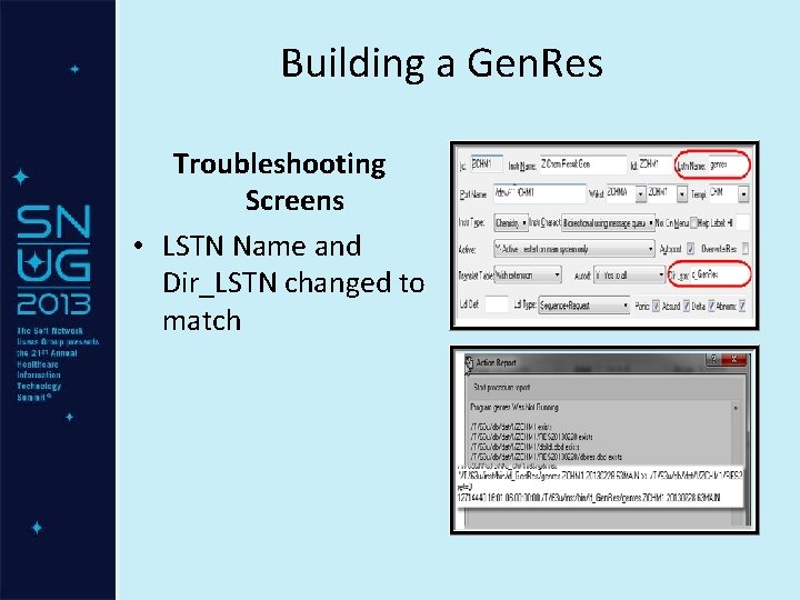 Building a Gen. Res Troubleshooting Screens • LSTN Name and Dir_LSTN changed to match